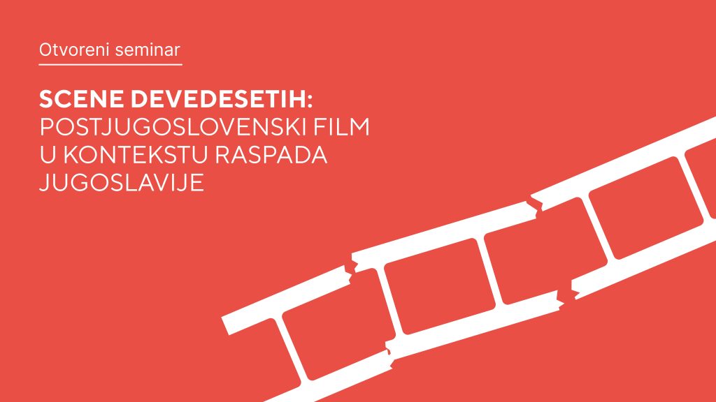 Otvoreni seminar SCENE DEVEDESETIH